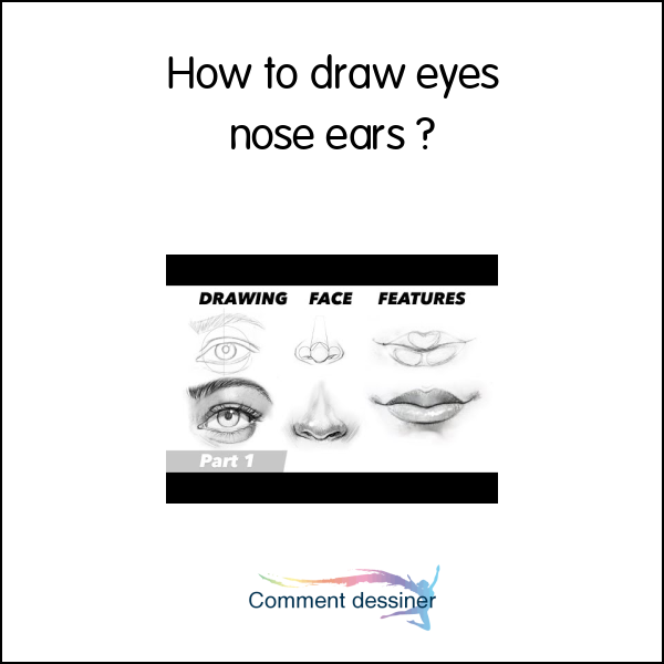 How to draw eyes nose ears